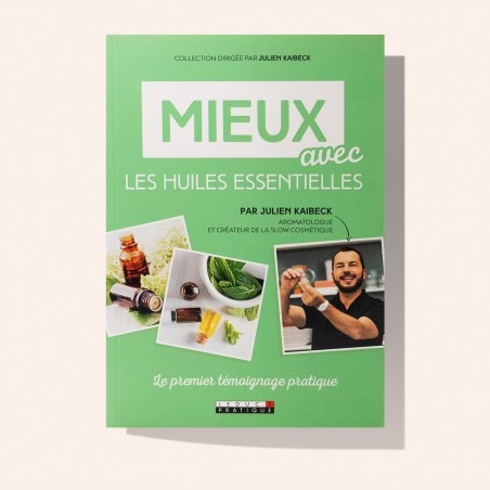 Mieux avec les huiles essentielles